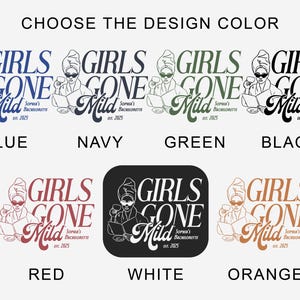 May include: Image featuring the text "GIRLS GONE Mild" in various colors: blue, navy, green, black, red, white, and orange. Each design includes an illustration of a woman with a towel on her head, holding a drink and reading a laptop. The text "Sophia's Bachelorette est. 2025" is also included.