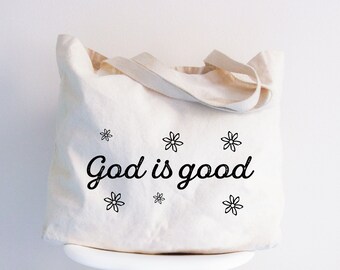 God Is Good Tote Bag: Organic Cotton Religious Gift