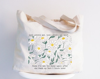 She Loves Me She Loves Me Not Tote Bag, Gift for Mom, Daisy Flower tote Bag, Valentines Day Mama Tote Bag, Single Mom Gift, Motivational Bag