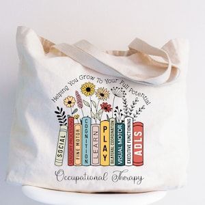 Occupational Therapy Tote Bag, OT Helping You Grow Your Own Way, OT Gift, Occupational Therapist Bag, Pediatric Occupational Therapist