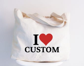 I Love Custom Text Tote Bag, Personalized Bags for Women, Valentines Day Gift for Her, I Heart Tote, Canvas Tote with Zipper, Custom Logo