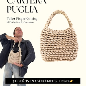 Cartera PUGLIA Guía. Video tutorial FingerKnitting para principiantes + Correa macramé. Proyecto DIY en Español