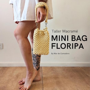 Patrón Macramé Mini Bag Floripa Taller Paso a Paso Principiante. Proyecto DIY  Ideal Regalo! cartera (tutorial descargable video y a .PDF)