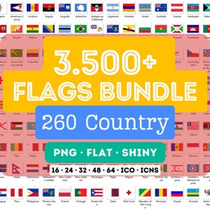 3500+ Flags PNG Bundle, Flag PNG, World Flags PNG, Country png, Country Flag png, Patriotic png, Flag Vector, Digital File, Instant download