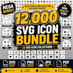 May include: A digital graphic advertisement for a 12,000 SVG icon bundle. The text reads Mega Bundle, The Ultimate Icon Collection For Every Project, 12,000 SVG Icon Bundle, 25 SVG Icon Collections, High Quality Icons, SVG, PNG, JPG, and PDF.