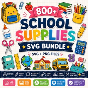Può includere: Un pacchetto grafico digitale intitolato 800+ SCHOOL SUPPLIES SVG BUNDLE con illustrazioni a cartoni animati colorate di articoli scolastici, tra cui uno zaino, libri, matite, colla, forbici, una calcolatrice, un mappamondo, una scuola e un autobus.