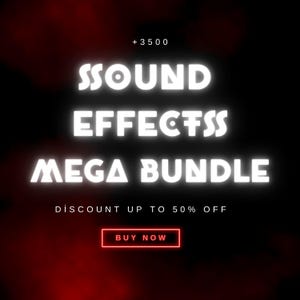 K&ouml;nnte beinhalten: Eine digitale Grafik mit schwarzem Hintergrund und roten Raucheffekten. Der wei&szlig;e Text lautet + 3500 SSOUND EFFECTSS MEGA BUNDLE. Darunter steht in kleinerem wei&szlig;em Text DISCOUNT UP TO 50% OFF, gefolgt von einem rot umrandeten Button mit BUY NOW.