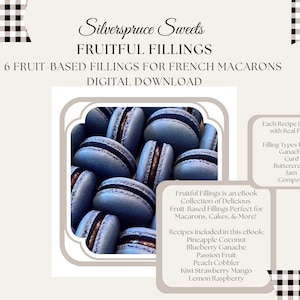 Fruit Macaron Filling Recipes eBook: 6 Recipes Featuring Ganache, Curd, Jams and Buttercream (PDF Download)