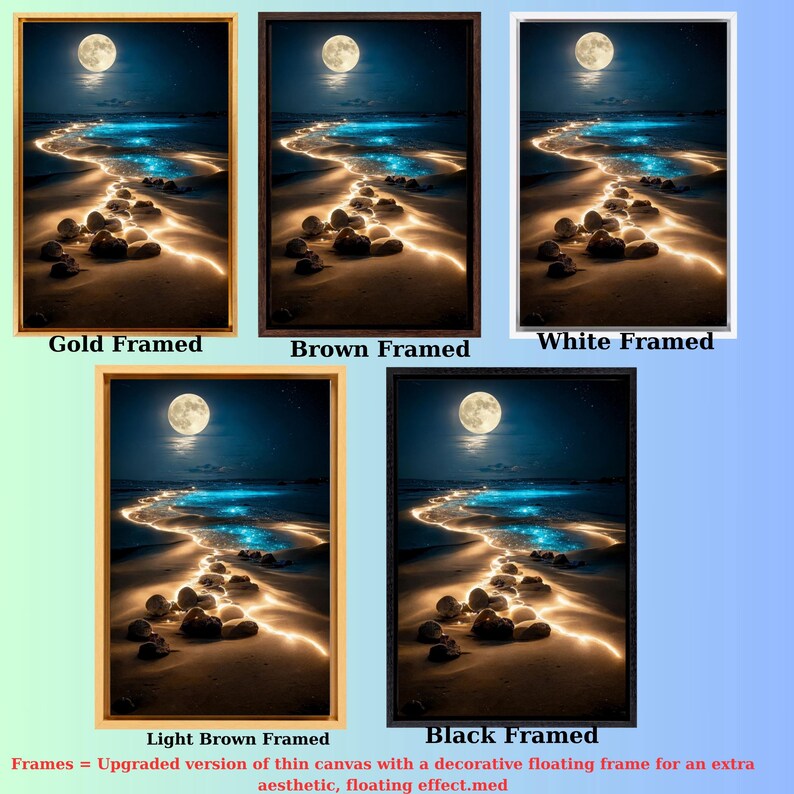 The image is a collage of five framed photographs depicting a serene night scene with a full moon, a beach, and a stream of light. The frames are labeled as "Gold Framed", "Light Brown Framed", "Brown Framed", "White Framed", and "Black Framed". The text indicates that the frames are an upgrade version of the original canvas, with a decorative floating frame for an extra aesthetic effect.