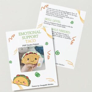 May include: A crochet pattern for an "Emotional Support Taco" with a smiling face. The pattern is written in US terminology and includes instructions for crocheting the taco and adding embroidery details. The pattern is available as a PDF download.