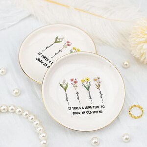 Personalisiertes Freundschafts Schmuck Tablett - Ringtablett mit Name & Blume - Geschenk Beste Freundin - Es braucht eine lange Zeit, um ein Zitat alter Freundin zu wachsen