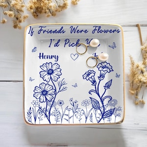 Personalisierte Schmuckschale mit Geburtsblume und Name, es braucht eine lange Zeit, um alte Freunde zu wachsen, Geburtstags-Andenken, individuelles Geschenk für den besten Freund