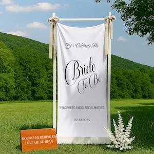 Braut zu sein Zeichen, benutzerdefinierte Brautdusche Banner, elegantes Stoff Willkommensschild, personalisierte Braut Dusche Dekor, minimalistische Brautparty Kulisse