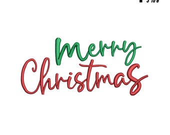 May include: A festive embroidery design featuring the words "Merry Christmas" in a script font. The word "Merry" is in green, and "Christmas" is in red. The design is available in 4 sizes, ranging from 3 to 6 inches.