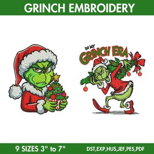 May include: Two Grinch embroidery designs. One shows the Grinch holding a Christmas tree, the other shows the Grinch carrying a Christmas tree. The text "GRINCH EMBROIDERY" is at the top. The text "IN MY GRINCH ERA" is also present. The sizes range from 3 to 7 inches.