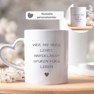 Lehrerin Tasse mit Herzgriff | Abschiedsgeschenk Lehrerin | Tasse personalisiert | Dankeschön für Lehrer | Geschenke für Erzieher