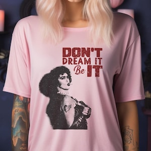 Retro Rocky Horror Picture Show T-Shirt | Vintage Rocky Horror Shirt | Don&#39;t Dream It Be It | RHPS Tee | Frank N Furter Shirt | LGBTQ Shirt