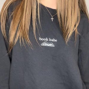 Book Babe Embroidered Sweatshirt | Bookish | Bookish Gifts | Embroidered Sweatshirt | Book Sweatshirt | Book Babe | Comfort Colors