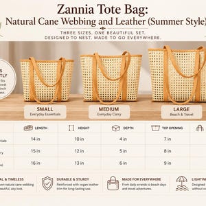 May include: Three Zannia tote bags made of natural cane webbing with tan leather trim. The set includes small, medium, and large sizes that nest together. A chart displays dimensions in inches for length, height, depth, top opening, and handle drop.