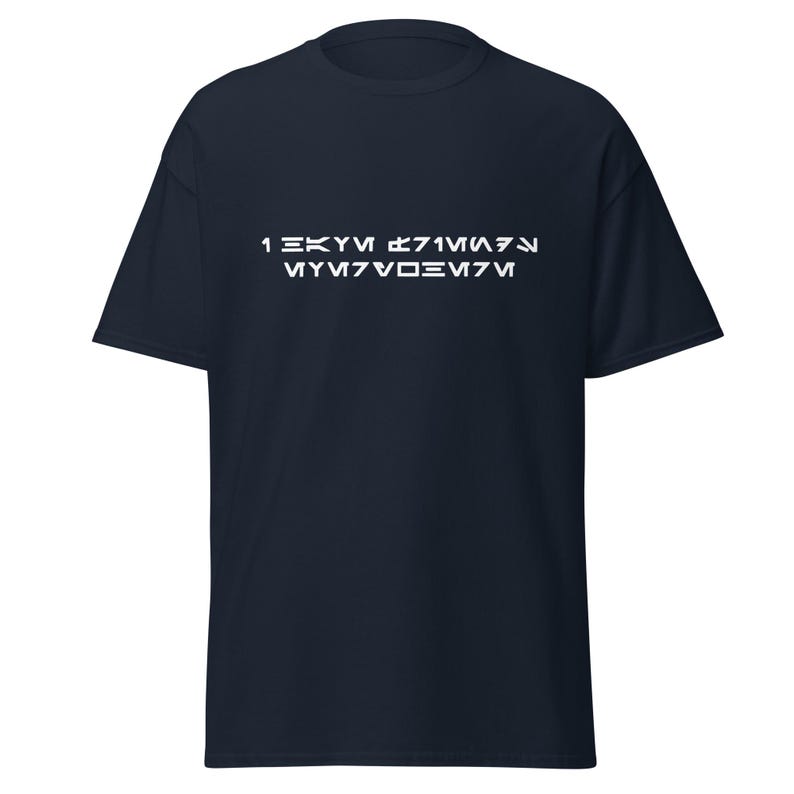 I Have Friends Everywhere Unisex Shirt | Cassian Andor Fandom White Text Tee | Aurebesh Star Wars Rebel Spy Shirt