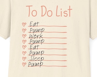 T-shirt da donna con lista delle cose da fare per l'allattamento al seno T-shirt da donna Eat Sleep Pump T-shirt da donna allattamento al seno