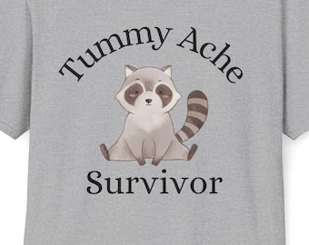 Tummy Ache Survivor Raccoon T-shirt unisex da donna e da uomo a maniche corte