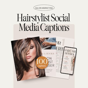 May include: A digital download of 100 social media captions for hairstylists. The cover image features a woman with long brown hair and a close-up of a phone screen displaying a sample caption. The text "100 captions" is in a circle with a brown background.