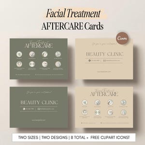 May include: Two printable designs for facial treatment aftercare cards. The cards feature a green and beige color scheme with the text "Facial Treatment Aftercare" and "Beauty Clinic".