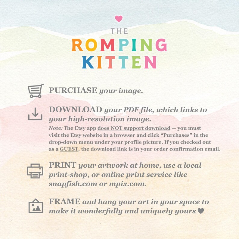 After purchasing, you must download the files in a web browser on the Etsy website. Click Purchases in the drop-down menu. The download link will also be in your confirmation email. Print at home or use a local or online print shop.