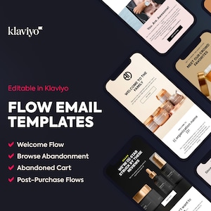 Klaviyo Email Marketing Templates | Automated Flows, Email Templates, Welcome Flow, Abandoned Cart, Browse Abandonment, Post-Purchase Flows
