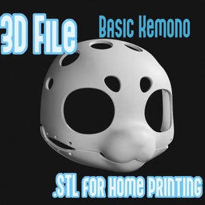Puede incluir: Una base de máscara imprimible en 3D de color blanco con forma redondeada, grandes aberturas para los ojos, un hocico y orificios circulares en la parte superior. El texto 3D FILE, BASIC KEMONO y STL FOR HOME PRINTING aparece en azul claro.
