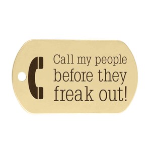 Funny Pet ID Tag: "Call My People Before They Freak Out" image 9