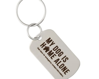 My Dog is Home Alone Emergency Contact Keychain