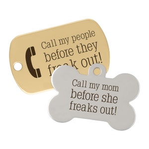 "Call My People Before They Freak Out" Pet ID Tag Group Photo military and bone tags