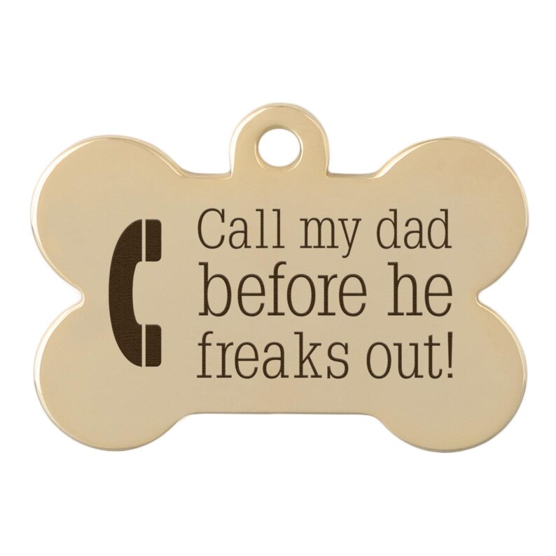 Funny Pet ID Tag: "Call My People Before They Freak Out" image 11