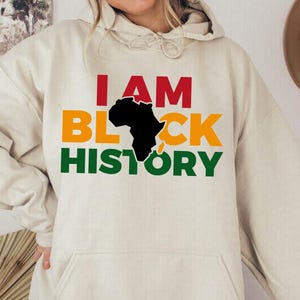Ik ben zwarte geschiedenis hoodie sweater, zwarte vrouw cadeau, Afrikaanse kaart, zwarte geschiedenis maand, zwarte moeder cadeau, Afro-Amerikaan, zwarte activist cadeau