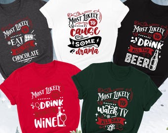 Most Likely To Christmas Shirts, Christmas Matching Shirts, Funny Christmas Tees, Christmas Crew Tees, Christmas Reunion, Christmas Party