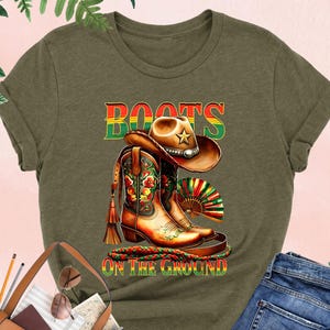Boots On The Ground Shirt Woman, Western Cowboy Boots Tee, Rodeo Lover, Cowgirl Boots, Western Cowgirl Gift, Country Girl, Country Music Tee