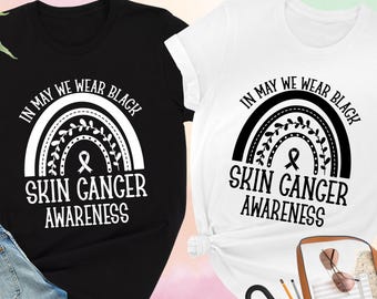 Skin Cancer Awareness Shirt, I Wear Black, Family Cancer Tee, Black Ribbon, Melanoma Cancer Gift, Warrior, Support Squad, Cancer Fighter Tee