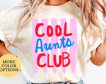 Comfort Colors® Cool Aunts Club Shirt, Auntie T Shirt, New Aunt Gift, Aunts Birthday Tee, Best Aunt T Shirt, Pregnancy Shirt, Aunt To Be Tee