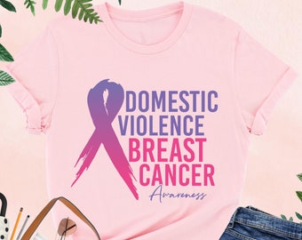 Domestic Violence And Breast Cancer Shirt Women, Awareness Month Tee, Domestic Violence Survivor,Domestic Abuse,Cancer Support,Purple Ribbon