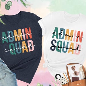 Admin Squad Shirt, Admin Squad Gift, Office Squad Tee, Administrative Assistant, Administrative Professionals Day, School Office Staff Shirt