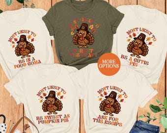 Camiseta personalizada "Más probable en Acción de Gracias", camiseta a juego, camiseta divertida, camisetas grupales para Acción de Gracias, Día de Acción de Gracias