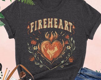 Fireheart Shirt, Throne Of Glass Shirt, Bookish Shirt, Book Lover Gift, To Whatever End Shirt, TOG Shirt, Bookish Gift, Aelin Galathynius