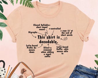 This Shirt Is Decodable Shirt, Science of Reading Shirt, Phonics Teacher Shirt, Gift For Teacher, Reading Interventionist Shirt, Decode Tee