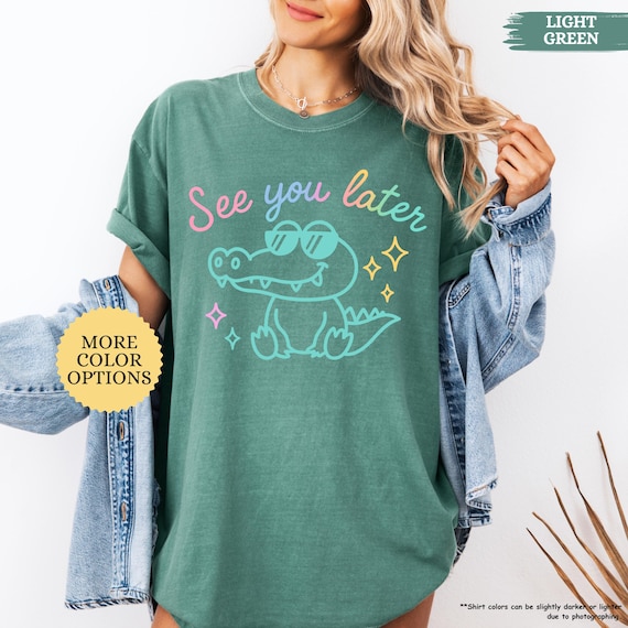 Comfort Colors® Last Day Of School Teacher Shirt, See You Later Alligator Tee, End Of Year Teacher Gift, Teacher Summer, Holiday Teacher Tee