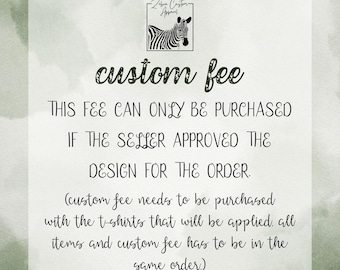 CUSTOM DESIGN FEE