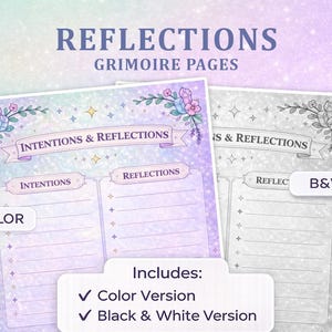Op de afbeelding: Twee grimoire-pagina's, één in kleur en één in zwart-wit, met de tekst "Reflections" en "Intentions & Reflections". De kleurenversie heeft een paars en roze bloemenontwerp. De afbeelding bevat een label "Color Version" en "Black & White Version".