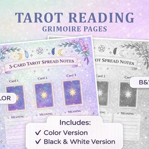 May include: Two tarot reading grimoire pages, one in color and one in black and white. The color version features three tarot card spaces with a purple and blue galaxy design. The text includes "3-CARD TAROT SPREAD NOTES".
