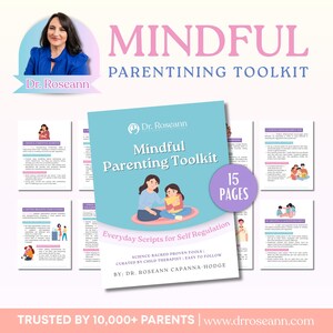 Op de afbeelding: Een promotieafbeelding voor de "Mindful Parenting Toolkit" van Dr. Roseann. De afbeelding toont een boek met de titel en een afbeelding van een moeder en kind. Extra pagina's met tekst en illustraties zijn ook zichtbaar. De tekst bevat "Everyday Scripts for Self Regulation".